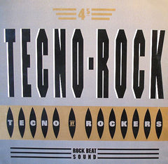 Tecno-Rockers : Tecno-Rock (12")