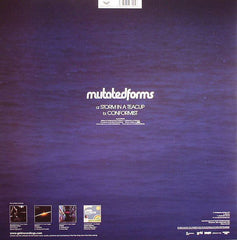 Mutated Forms : Storm In A Teacup b/w Conformist (12")