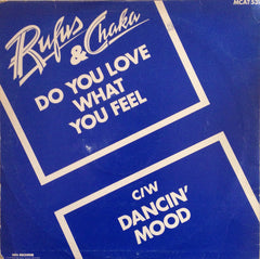 Rufus & Chaka* : Do You Love What You Feel (Special U.S. Disco Mix) (12")