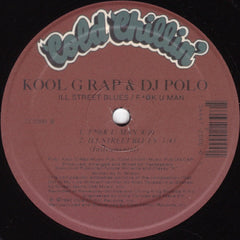 Kool G Rap & D.J. Polo : Ill Street Blues / F*@K U Man (12", RE)