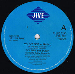 Big Fun & Sonia : You've Got A Friend (12", Single)