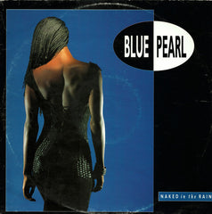 Blue Pearl : Naked In The Rain (12", Single)