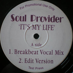 Soul Provider : It's My Life (12", Promo, TP, Unofficial)