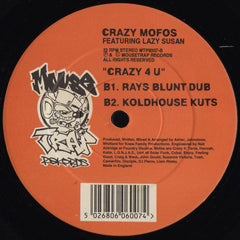 Crazy Mofo's Featuring Lazy Susan : Crazy 4 U (12")