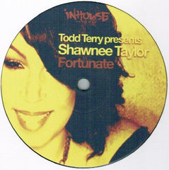 Todd Terry Presents Shawnee Taylor : Fortunate (12")