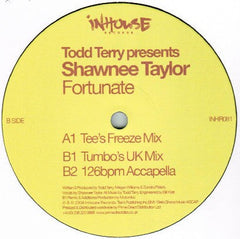 Todd Terry Presents Shawnee Taylor : Fortunate (12")