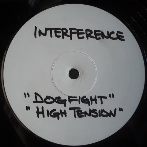 Interference (3) : Dog Fight / High Tension (12", Promo, W/Lbl)