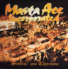 Masta Ace Incorporated : Sittin' On Chrome (2xLP, Album, RE)