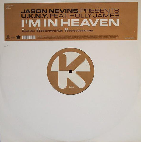 Jason Nevins Presents U.K.N.Y. Feat. Holly James : I'm In Heaven (12")