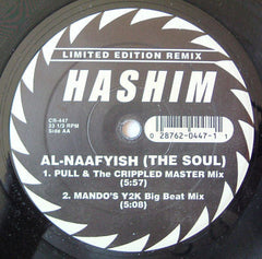 Hashim : Al-Naafyish (The Soul) (Limited Edition Remix) (12", Ltd)