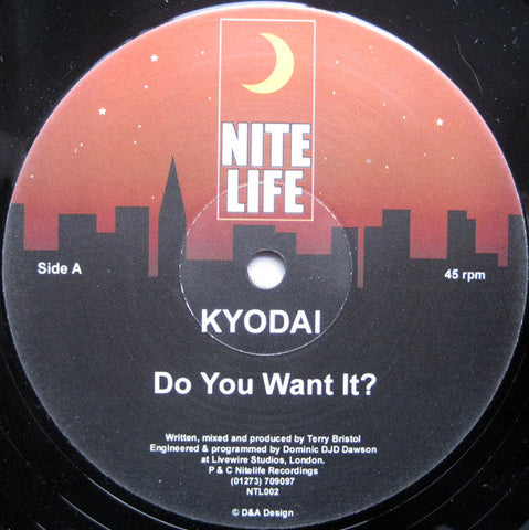 Kyodai : Do You Want It? (12")