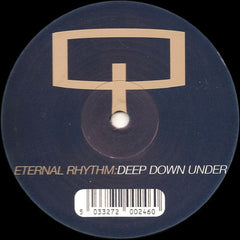 Eternal Rhythm : Deep Down Under (12")