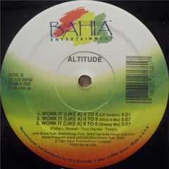 Altitude (3) : Work It (Like A) 9 To 5 (12")