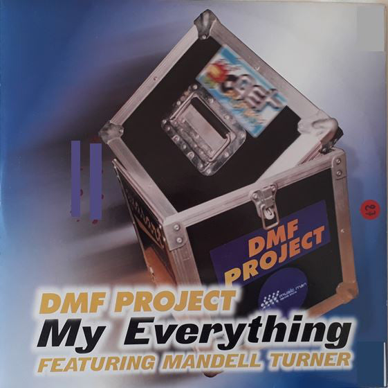 DMF Project Featuring Mandell Turner* : My Everything (12")