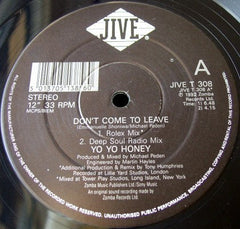 Yo Yo Honey : Don't Come To Leave (12", Single)