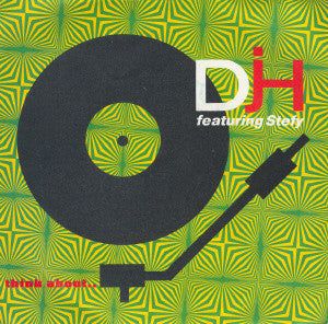 D.J.H. Featuring Stefy* : Think About ... (7")