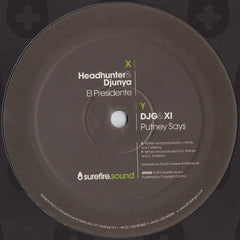 Headhunter (9) & Djunya / DJG (2) & XI (3) : El Presidente / Putney Says (12")