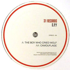S.P.Y. : The Boy Who Cried Wolf / Camouflage (12")