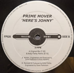 Prime Mover : Here's Johny (12")