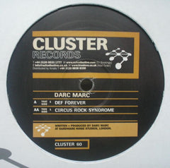 Darc Marc : Def Forever / Circus Rock Syndrome (12")