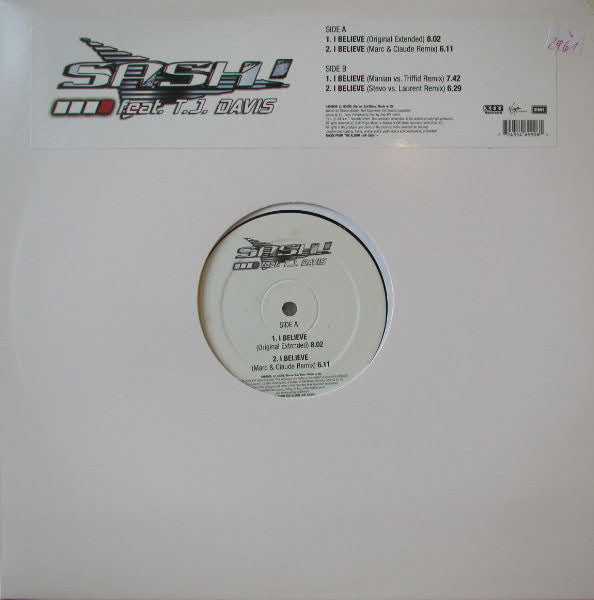 Sash! Feat. T.J. Davis* : I Believe (12")