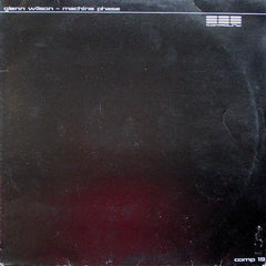 Glenn Wilson : Machine Phase (12")