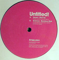 Seven (30) / Science (14) : Dial Up / Bamboo Dub (12")