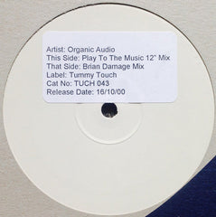 Organic Audio : Play To The Music (12", Promo)