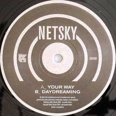 Netsky : Your Way / Daydreaming (12")