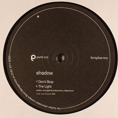 Shadow : Don't Stop / The Light (12")