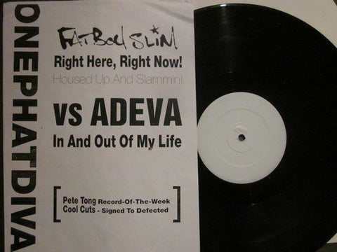 OnePhatDeeva : Right Here Right Now Vs In And Out Of My Life (12", W/Lbl)