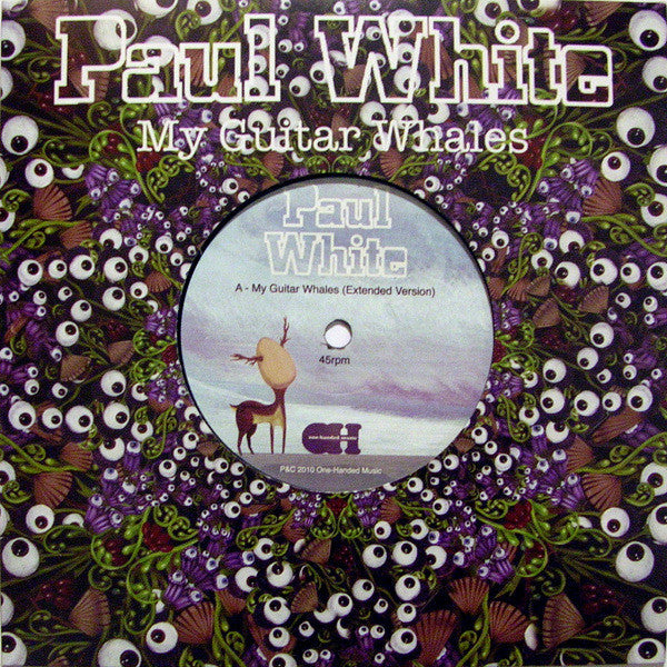 Paul White (4) : My Guitar Whales (7", Single)