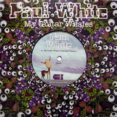Paul White (4) : My Guitar Whales (7", Single)