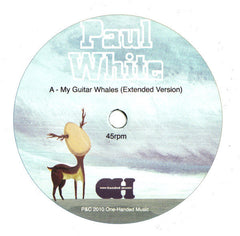 Paul White (4) : My Guitar Whales (7", Single)