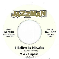 Mark Capanni : I Believe In Miracles (7", Mono, RE)