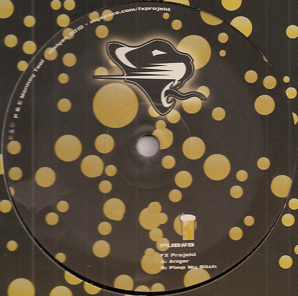 The FX Projekt : Anger / Pimp My Bitch (10")