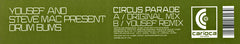 Yousef And Steve Mac Present Drum Bums* : Circus Parade (12")