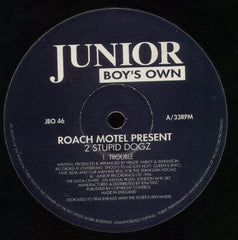 Roach Motel Present 2 Stupid Dogz : Trouble (12")