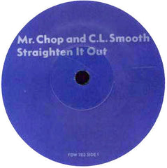 Mr. Chop And C.L. Smooth : Straighten It Out (7")