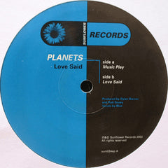 Planets : Love Said (12")