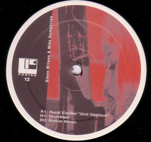 Glenn Wilson & Mike Humphries* : Aural Exciter 2nd Session (12")