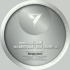 Sidechain (4) : Grotesque / Dick Chainey (12")