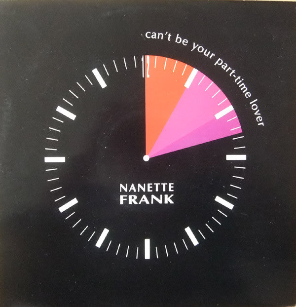Nanette Frank : Can't Be Your Part Time Lover (12")