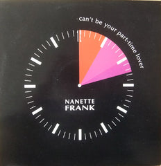 Nanette Frank : Can't Be Your Part Time Lover (12")