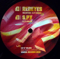 Redeyes / S.P.Y. : My Valentine (S.P.Y Remix) / Elite Squad (12")