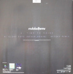 Mutated Forms : Time To Shine / Glory Days (Never Again) (Netsky Remix) (12")