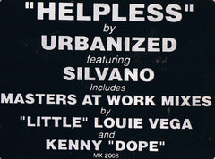 Urbanized Featuring Silvano : Helpless (I Don't Know What To Do Without You) (12")