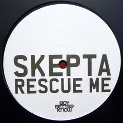 Skepta : Rescue Me (12")