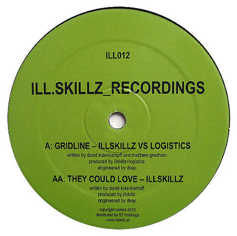 Ill.skillz Vs Logistics / Ill.skillz : Gridline / They Could Love (12")