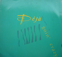Déjà : Goin' Crazy (12", Single)